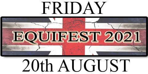 Equifest - Friday 20th August 2021
