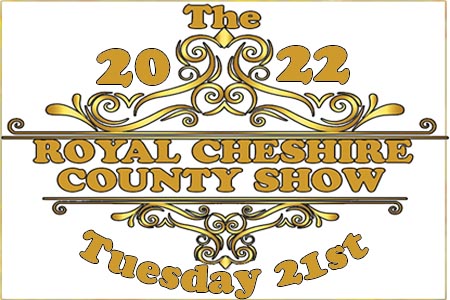 Royal Cheshire County Show - Tuesday 21st June 2022