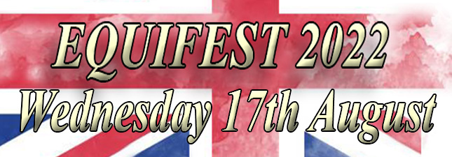 Equifest - Wednesday 17th August 2022