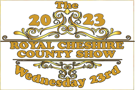 Royal Cheshire County Show Wednesday 21st June 2023